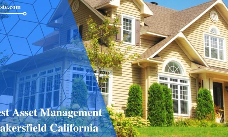 Best Asset Management Bakersfield California